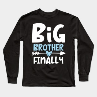 Big Brother Finally Long Sleeve T-Shirt